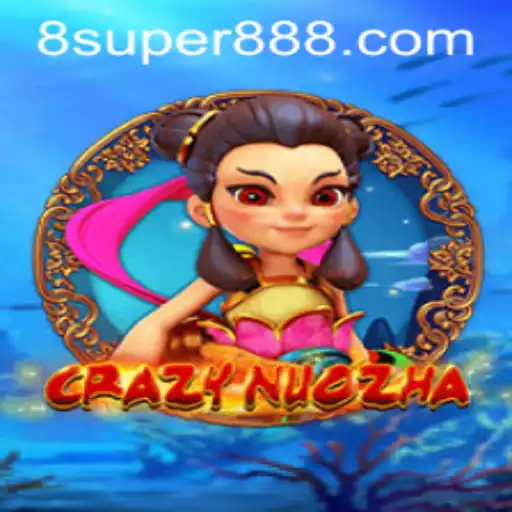 Exploring the Adventurous World of CrazyNuoZha with 'super888'